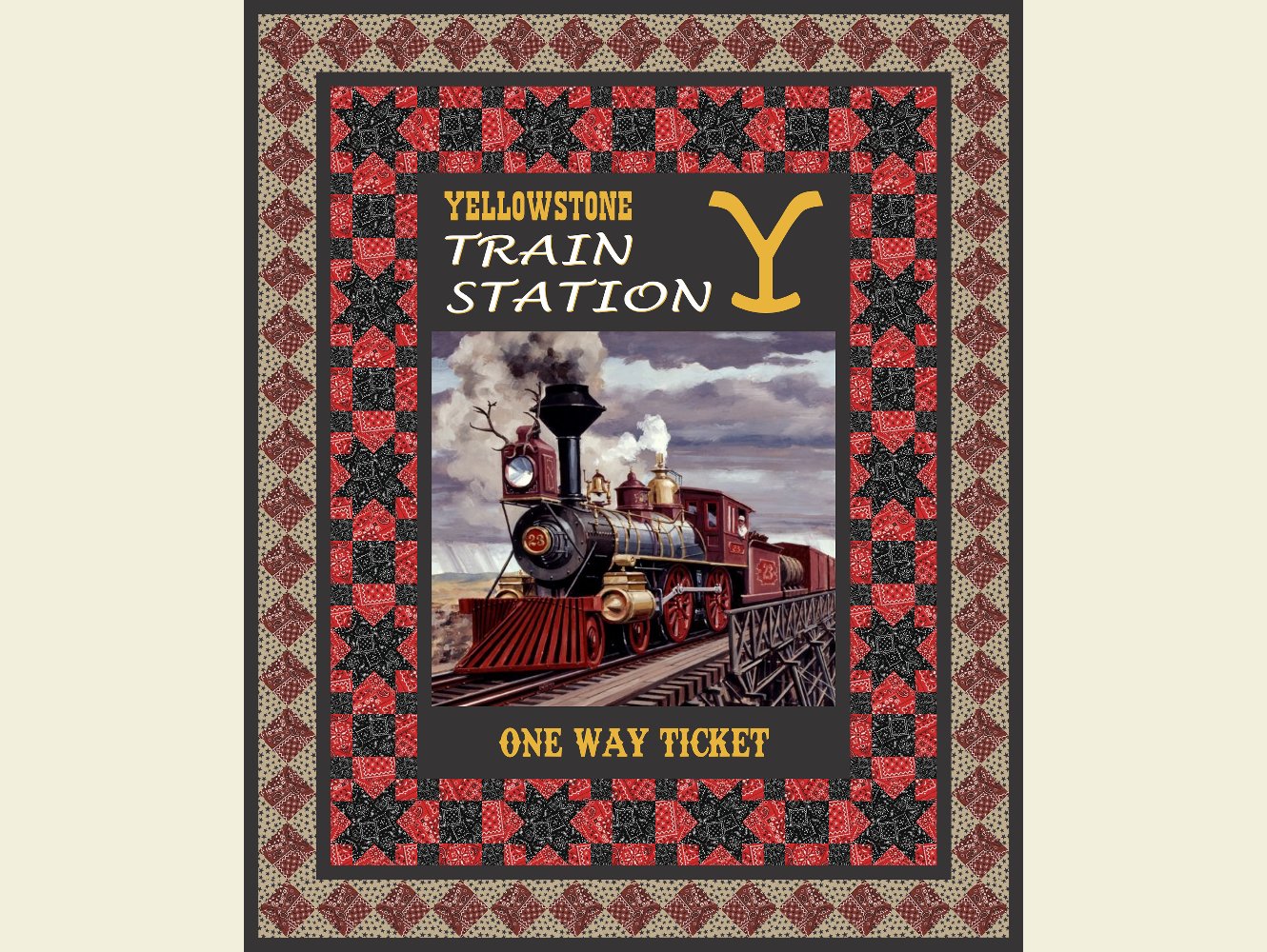 Yellowstone Train Station - One Way Ticket - Pattern B Quilt Kit