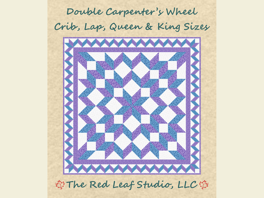 Double Carpenter's Wheel Star Quilt Pattern 4 Finished Size Options Lap Twin Queen & King - INSTANT DOWNLOAD