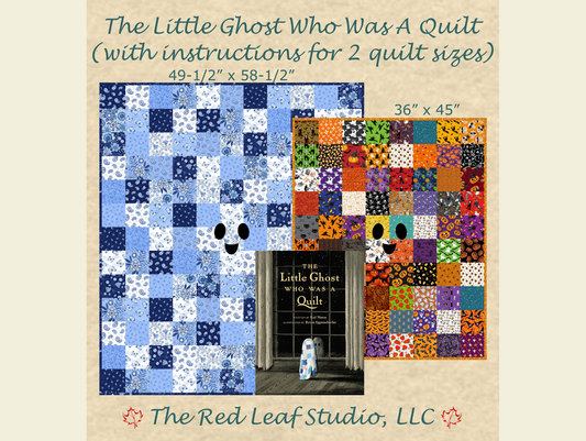 The Little Ghost Who Was a Quilt - Quilt Pattern with Instructions for 2 Quilt Sizes - INSTANT DOWNLOAD